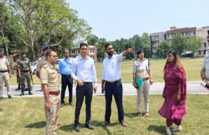 डीएम व एसपी ने किया होमगार्ड की बहाली के लिए मैदान की तैयारी का स्थल निरीक्षण, दिये ये निर्देश